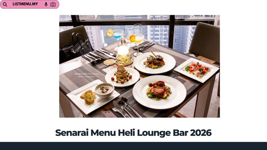 Senarai Menu Heli Lounge Bar 2026